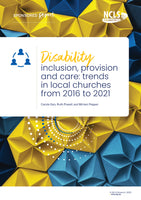 Disability inclusion, provision and care: trends in local churches from 2016 to 2021