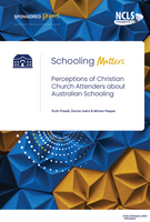 Schooling Matters - Perceptions of Christian Church Attenders about Australian Schooling